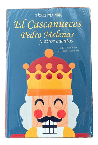 Libro El Cascanueces, Pedro Melenas Y Otros Cuentos