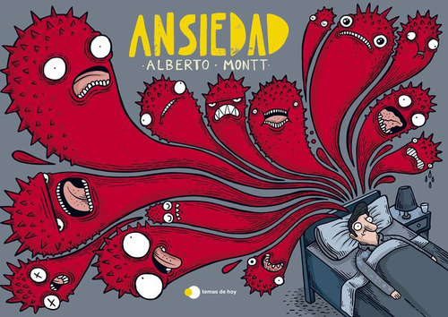 Ansiedad, De Alberto Montt., Vol. 1. Editorial Temas De Hoy, Tapa Blanda, Edición 1 En Castellano, 2023
