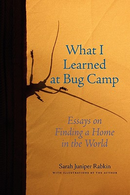 Libro What I Learned At Bug Camp: Essays On Finding A Hom...