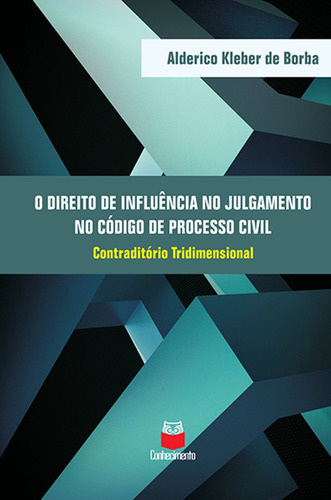 Direito De Influência No Julgamento No Código De Processo Civil, O