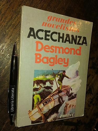 Acechanza Desmond Bagley Ed. Emecé 311 Pags