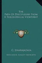 Comprar Libro The Path Of Discipleship From A Theosophical Viewpo...