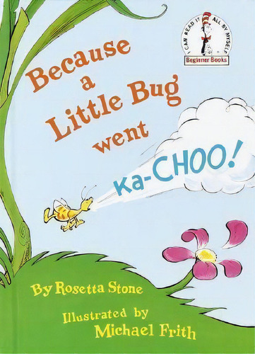 Because A Little Bug Went Ka-choo!, De Rosetta Stone. Editorial Random House Usa Inc En Inglés