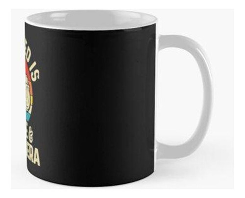 Taza Fotógrafo Todo Lo Que Necesita Es Café Y Cámara Calidad