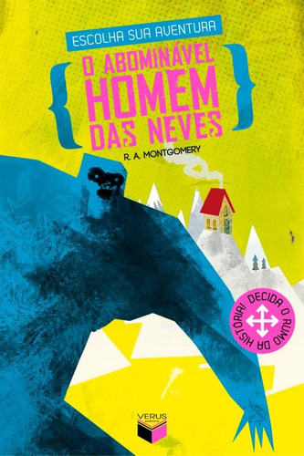 O abominável homem das neves, de Montgomery, R. A.. Série Escolha sua aventura Verus Editora Ltda., capa mole em português, 2013