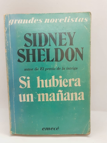 Si Hubiera Un Mañana - Sidney Sheldon - Emece