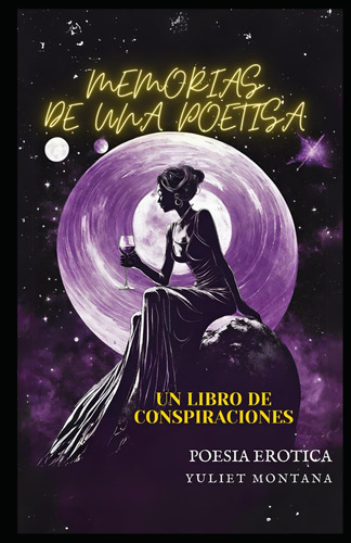 Libro: Memorias De Una Poetisa: Un Libro De Conspiraciónes (