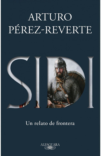 Sidi Un Relato De Frontera - Arturo Perez Reverte -rh