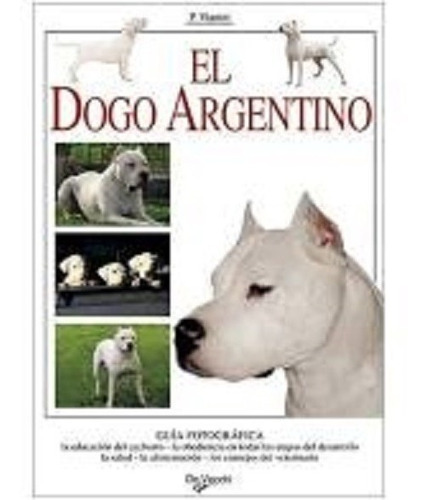 Vianini: Libro El Dogo Argentino