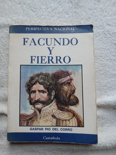 Facundo Y Fierro - Gaspar Pio Del Corro - Muy Buen Estado