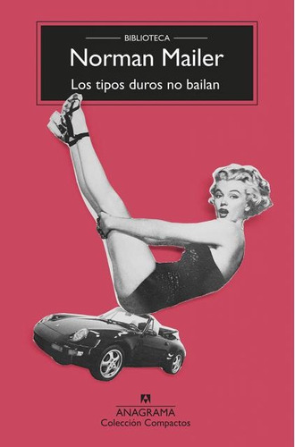 Tipos Duros No Bailan, Los - Norman Mailer