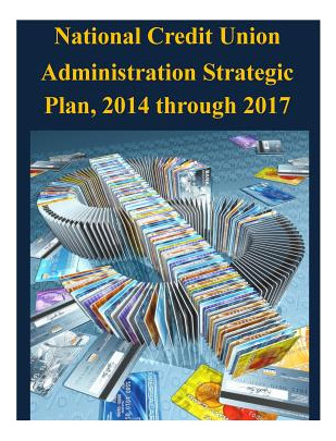 Libro National Credit Union Administration Strategic Plan...