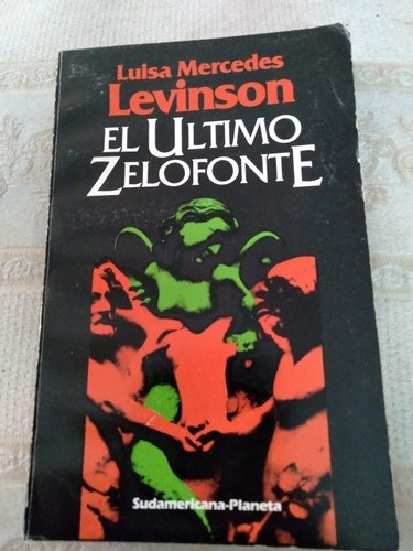 El Último Zelofonte. Luisa Mercedes Levinson