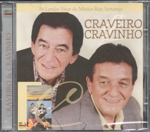 Craveiro E Cravinho As Lendas Vivas Da Músicas Raiz Sertanej