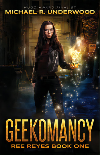 Geekomancy, De Underwood, Michael R.. Editorial Lightning Source Inc, Tapa Blanda En Inglés