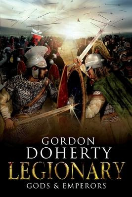 Libro Legionary : Gods & Emperors - Gordon Doherty