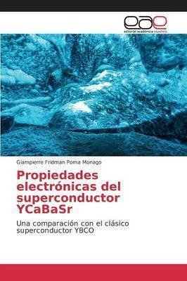 Libro Propiedades Electronicas Del Superconductor Ycabasr...