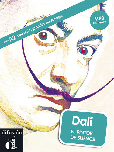 Dalí, Grandes Personajes: El Pintor De Sueños, De Corpa Laura. Colección Grandes Personajes, Vol. 1. Editorial Difusion Centro De Investigacion Y Publicaciones D, Tapa Blanda En Español, 2013