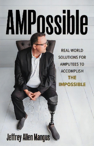 Ampossible, De Jeffrey Allen Mangus. Editorial Gardners En Inglés