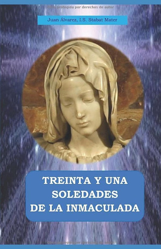 Libro Las Treinta Y Una Soledades De La Inmaculada Meditaci