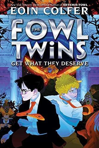 The Fowl Twins Get What They Deserve: 3 - (libro En Inglés)