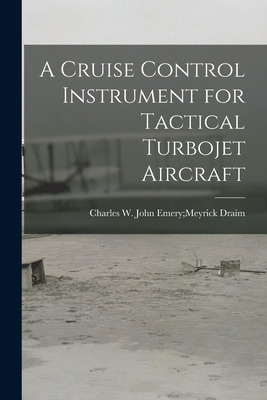 Libro A Cruise Control Instrument For Tactical Turbojet A...