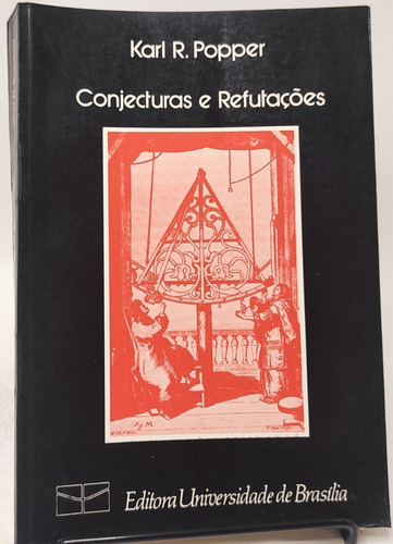 Livro Karl R Popper - Conjecturas E Refutações