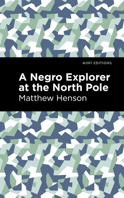 Libro A Negro Explorer At The North Pole - Henson, Matthew