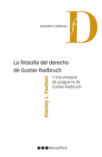 Filosofia Del Derecho De Gustav Radbruch Y Tres Ensayos D...