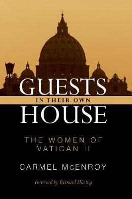 Libro Guests In Their Own House : The Women Of Vatican Ii...