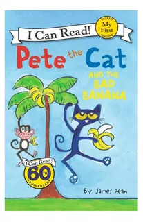 Libro My First I Can Read - Pete The Cat And The Bad Banana