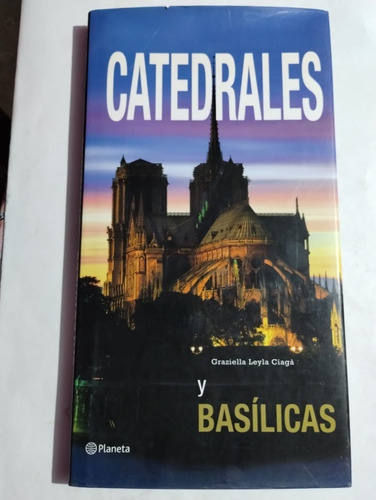 Catedrales Y Basílicas. Graziella Leyla Ciaga