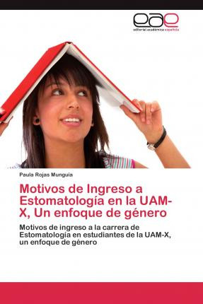 Libro Motivos De Ingreso A Estomatologia En La Uam-x, Un ...