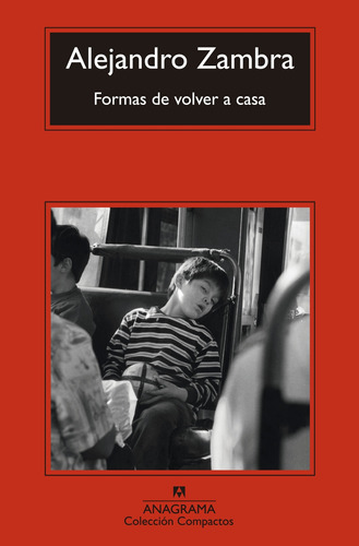 Libro Formas De Volver A Casa De Alejandro Zambra