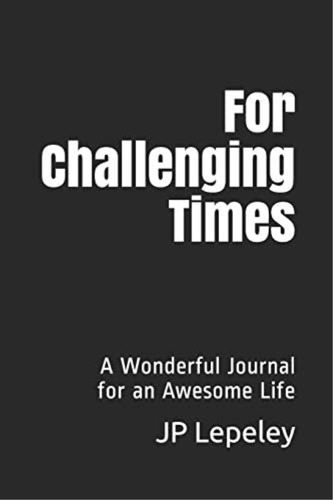 Libro: For Challenging Times: A Wonderful Journal For An