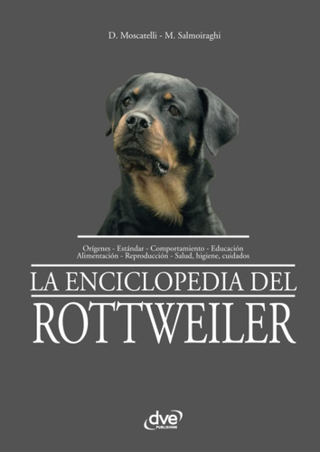 Libro: La Enciclopedia Del Rottweiler (spanish Edition)