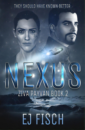 Nexus: Ziva Payvan Book 2, De Fisch, Ej. Editorial Lightning Source Inc, Tapa Blanda En Inglés