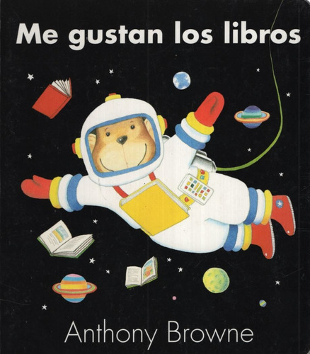 Me Gustan Los Libros - Anthony Browne, de Browne, Anthony. Editorial Fondo de Cultura Económica, tapa blanda en español