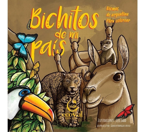 Bichitos De Mi País: Biomas De Argentina Para Colorear