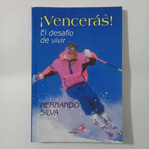 ¡vencerás! El Desafio De Vivir Hernando Silva