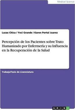 Libro Percepci N De Los Pacientes Sobre Trato Humanizado ...