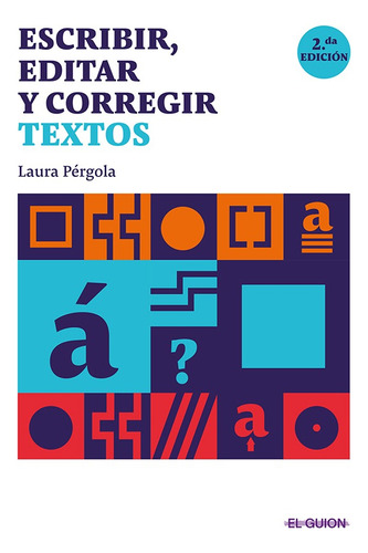 Escribir, Editar Y Corregir Textos 2.da Edición - Laura P...