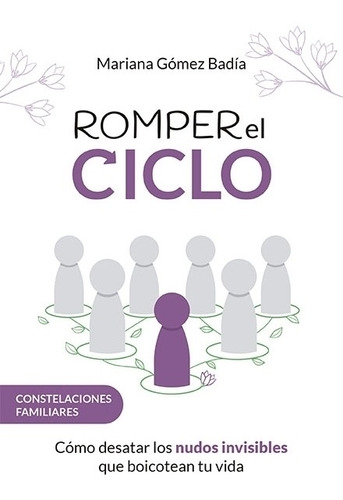 Imagen 1 de 1 de Romper El Ciclo - Mariana Gomez Badia