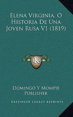 Libro Elena Virginia, O Historia De Una Joven Rusa V1 (18...