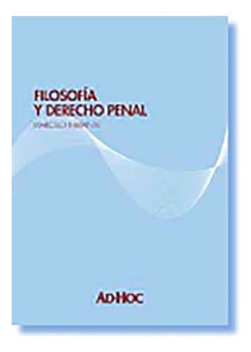 Filosofia Y Derecho Penal - Ferrante, Marcelo