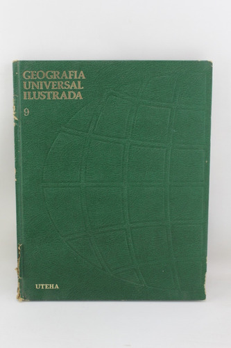 R921 Geografia Universal Ilustrada Tomo 9 -- Uteha