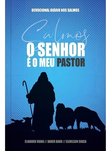 Livro O Senhor É O Meu Pastor Devocional Diário Salmos