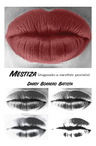 Libro: Mestiza (jugando A Escribir Po-e-si-a) (spanish