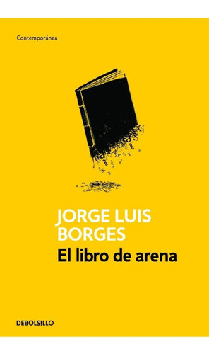 El Libro De Arena - Jorge Luis Borges - Debolsillo - Libro