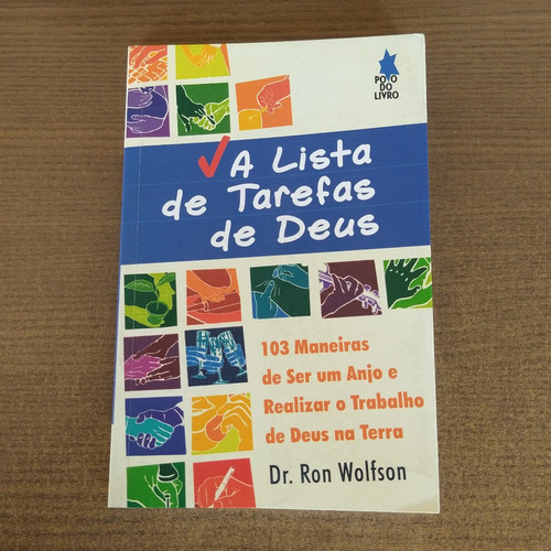 Livro A Lista De Tarefas De Deus: 103 Maneiras De Ser Um Anjo E Realizar O Trabalho De Deus Na Terra - Ron Wolfson (Usado)